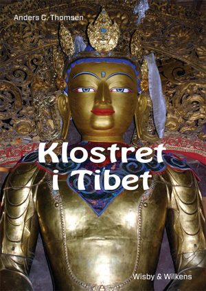 Klostret I Tibet - Anders C. Thomsen - Bog