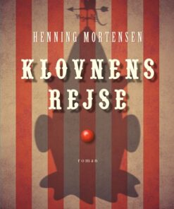 Klovnens Rejse - Henning Mortensen - Bog