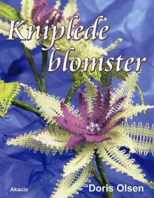 Kniplede Blomster - Doris Olsen - Bog