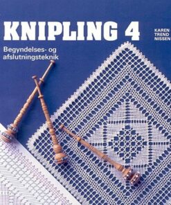 Knipling 4 - Begyndelses- Og Afslutningsteknik - Karen Trend Nissen - Bog