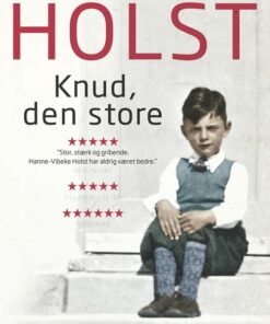 Knud, Den Store - Hanne-vibeke Holst - Bog