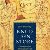 Knud Den Store - Poul Skaaning - Bog