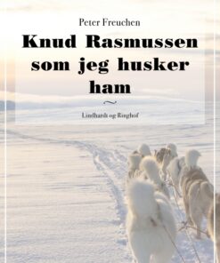 Knud Rasmussen som jeg husker ham (E-bog)