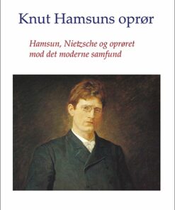 Knut Hamsuns Oprør - Peter Hovmand - Bog