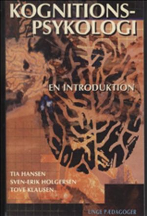 Kognitionspsykologi - Sven-erik Holgersen - Bog