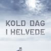 Kold Dag I Helvede - Anne B. Ragde - Bog