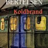 Koldbrand - Rasmus Bertelsen - Bog
