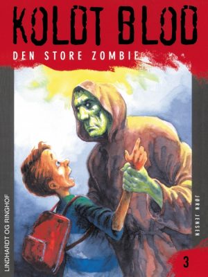 Koldt blod 3 - Den store zombie (E-bog)