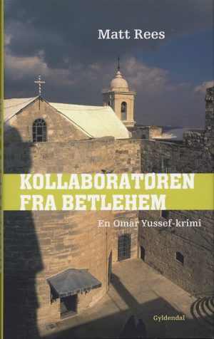 Kollaboratøren Fra Betlehem - Matt Rees - Bog