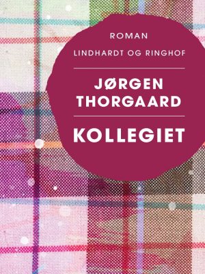 Kollegiet - Jørgen Thorgaard - Bog