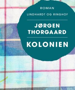 Kolonien - Jørgen Thorgaard - Bog
