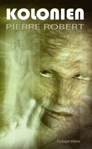 Kolonien - Pierre Robert - Cd Lydbog