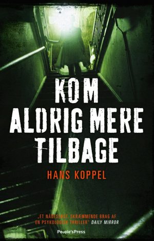 Kom Aldrig Mere Tilbage - Hans Koppel - Bog