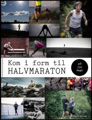 Kom i form til halvmaraton på 100 dage (Bog)