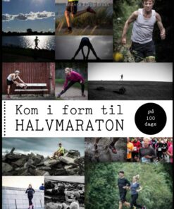 Kom i form til halvmaraton på 100 dage (E-bog)