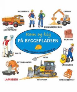 Kom og kig på byggepladsen (E-bog)