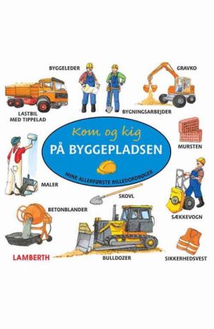 Kom og kig på byggepladsen (E-bog)