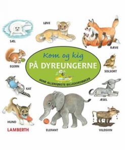 Kom og kig på dyreungerne (E-bog)