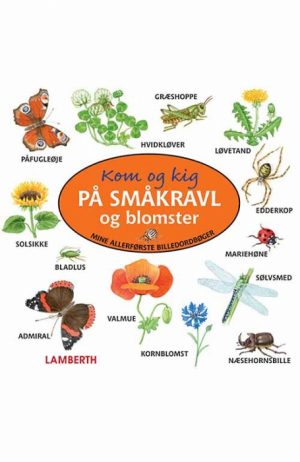 Kom og kig på småkravl og blomster (E-bog)