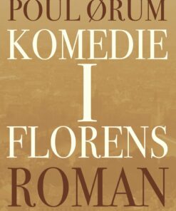 Komedie I Florens - Poul ørum - Bog