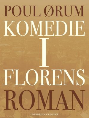 Komedie I Florens - Poul ørum - Bog