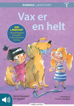 Kommas læsestart: Vax er en helt - niveau 1 (E-bog)