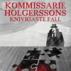 Kommissarie Holgerssons knivigaste fall (E-bog)