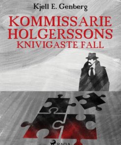 Kommissarie Holgerssons knivigaste fall (E-bog)
