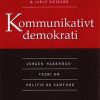 Kommunikativt Demokrati - Erik Oddvar Eriksen - Bog