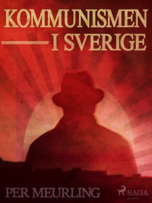 Kommunismen i Sverige (E-bog)
