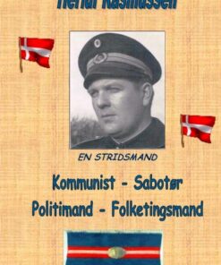 Kommunist - Sabotør - Politimand - Folketingsmand (Bog)