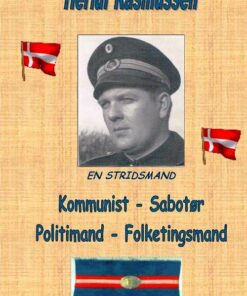 Kommunist - Sabotør - Politimand - Folketingsmand - Herluf Rasmussen - Bog