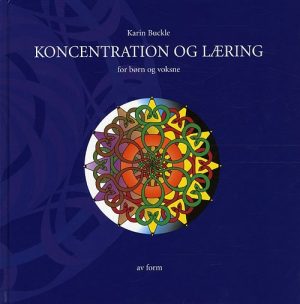 Koncentration Og Læring - Karin Buckle - Bog