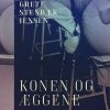 Konen Og æggene - Grete Stenbæk Jensen - Bog