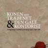 Konen med træbenet og den gale kontorist (Bog)