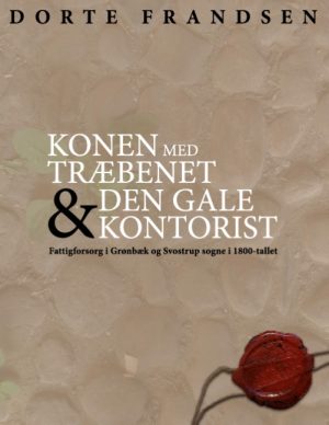 Konen med træbenet og den gale kontorist (Bog)