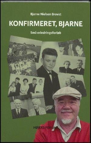Konfirmeret, Bjarne - Bjarne Nielsen Brovst - Bog