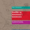 Konflikt Og Konsensus I Kommunen - Niels Clemmensen - Bog