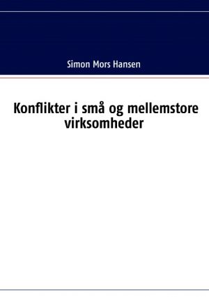 Konflikter i små og mellemstore virksomheder (Bog)