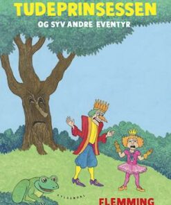 Kong Gulerod og Tudeprinsessen og 7 andre eventyr