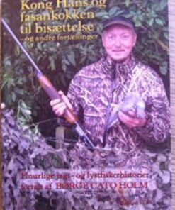Kong Hans Og Fasankokken Til Bisættelse - Børge Cato Holm - Bog