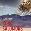 Kong Salomons Sværd - Espen Holm - Bog