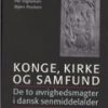 Konge, Kirke Og Samfund - Bog