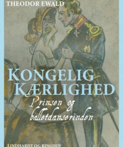 Kongelig kærlighed - Prinsen og balletdanserinden (Bog)