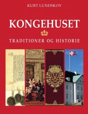 Kongelige Traditioner Og Historie - Kurt Lundskov - Bog