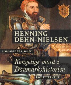 Kongelige mord i Danmarkshistorien (Bog)