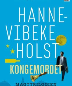 Kongemordet - Hanne-vibeke Holst - Bog