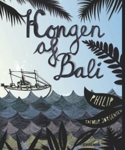 Kongen Af Bali - Philip Tafdrup Jørgensen - Bog