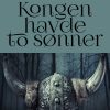 Kongen havde to sønner (E-bog)