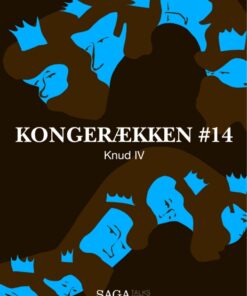 Kongerækken 14 - Knud IV (Lydbog)